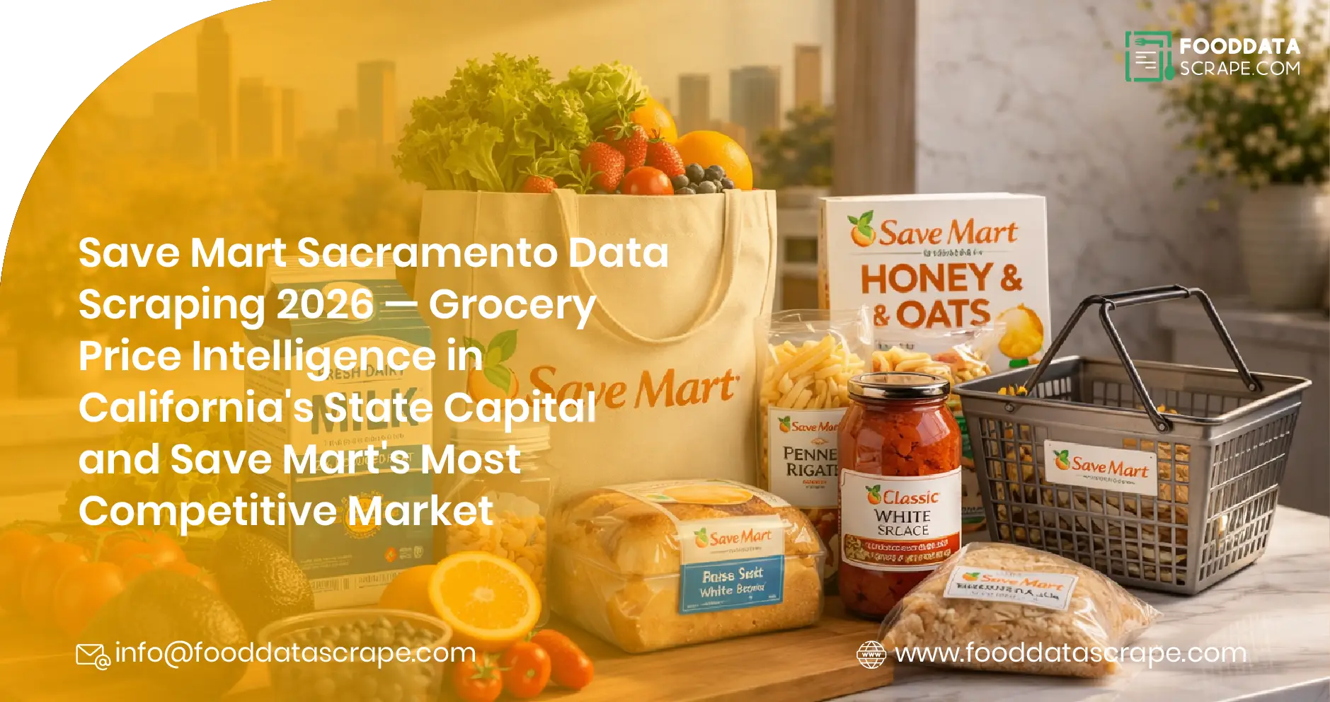 Save Mart Sacramento Data Scraping 2026 — Grocery Price Intelligence in California's State Capital and Save Mart's Most Competitive Market